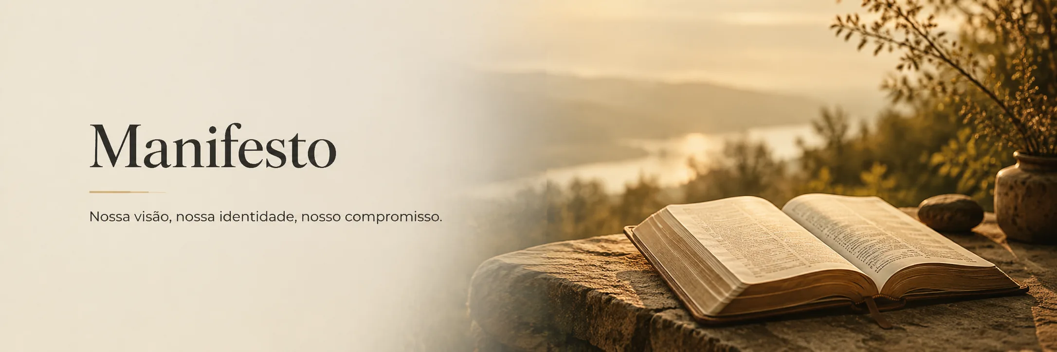 Manifesto — Nossa visão, nossa identidade, nosso compromisso